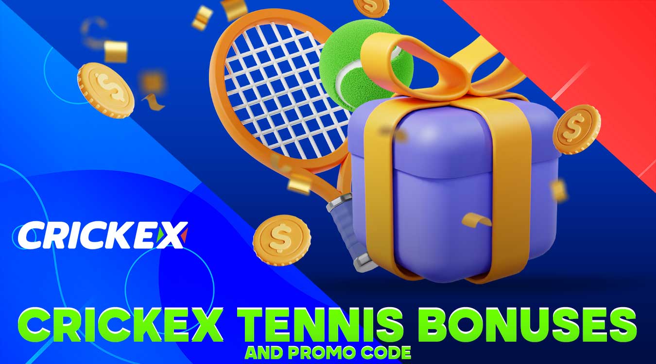 Crickex offers generous tennis bonuses for players from Bangladesh.
