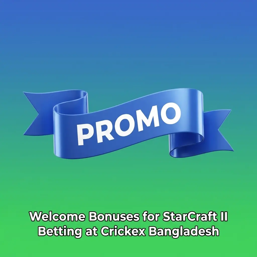 Crickex Bangladesh welcome bonus up to ₹30,000 for StarCraft II esports betting registration steps